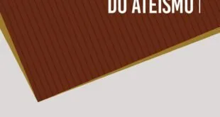 Em "O fracasso do ateísmo", autor reflete sobre o ateísmo e ajuda a repensar o mundo atual