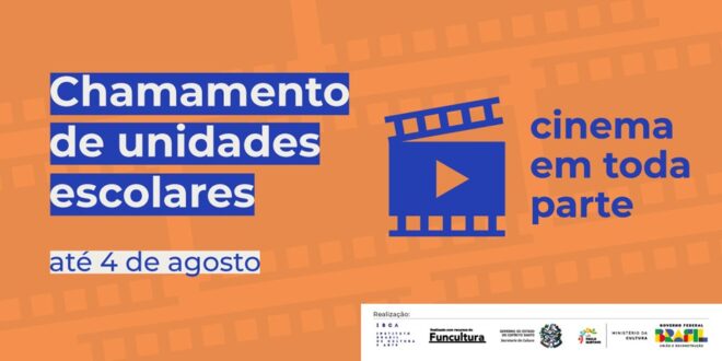 Cinema em Toda Parte abre Chamamento de Unidades Escolares