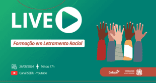 Sedu promove abertura do curso de Formação em Letramento Racial