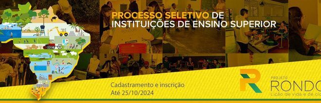 Ministério da Defesa seleciona instituições de ensino superior para operações do Projeto Rondon em 2025