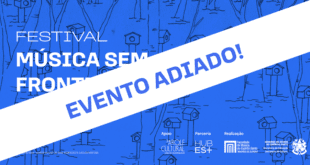 Festival Música sem Fronteiras é adiado