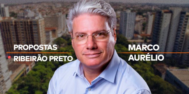 Marco Aurélio: Propostas para Prefeitura de Ribeirão Preto