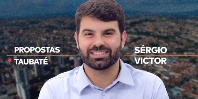 Sérgio Victor: Propostas para Prefeitura de Taubaté