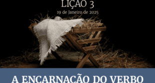 Adendo Textual: Lição 03 – A Encarnação Do Verbo – Religião