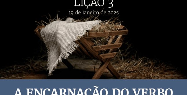 Adendo Textual: Lição 03 – A Encarnação Do Verbo – Religião