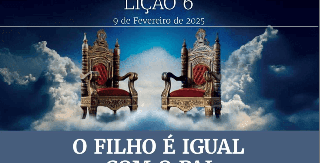 Adendo Textual: Lição 06 – O Filho é Igual Com O Pai – Religião