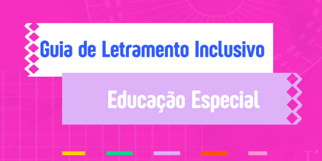 Sedu lança Guia de Letramento Inclusivo