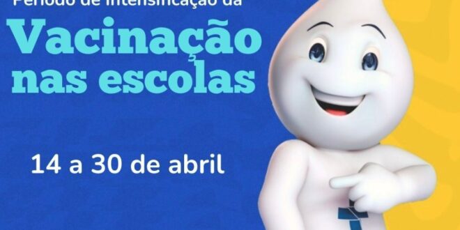 Vacinação gratuita de 62 mil estudantes da rede pública na Semana de Intensificação da Vacinação nas Escolas até 30 de abril