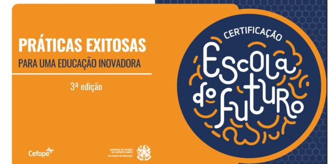 Sedu lança 3ª edição do e-book com práticas pedagógicas inovadoras das Escolas do Futuro