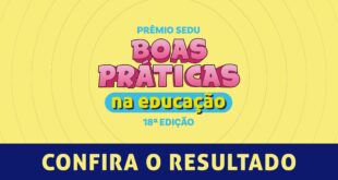 Sedu divulga resultado preliminar do 18º Prêmio Sedu: Boas Práticas na Educação