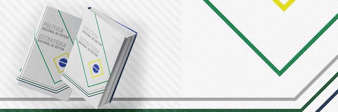 Política e Estratégia Nacional de Defesa e o LBDN são aprovadas