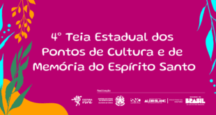 Secult abre inscrições para a 4ª Teia Estadual de Pontos de Cultura e Memória do Espírito Santo