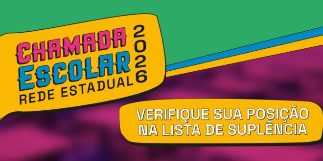 Sedu inicia chamamento dos estudantes da lista de suplência da Chamada Escolar 2026