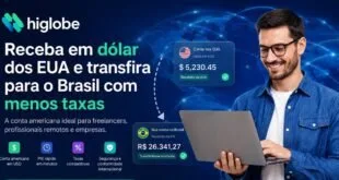 Higlobe é Confiável? Veja Como Receber em Dólar dos EUA e Transferir para o Brasil