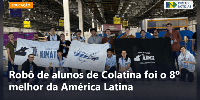 Robô de alunos de Colatina foi o 8º melhor da América Latina — Direto Notícias