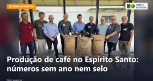 Produção de café no Espírito Santo: números sem ano nem selo — Direto Notícias