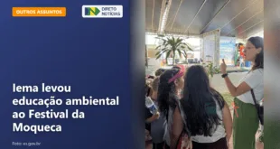 Iema levou educação ambiental ao Festival da Moqueca — Direto Notícias