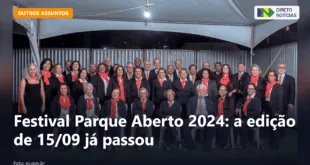 Festival Parque Aberto 2024: a edição de 15/09 já passou — Direto Notícias