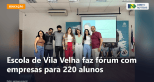 Escola de Vila Velha faz fórum com empresas para 220 alunos — Direto Notícias