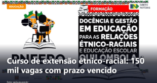 Curso de extensão étnico-racial: 150 mil vagas com prazo vencido — Direto Notícias