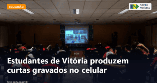 Estudantes de Vitória produzem curtas gravados no celular — Direto Notícias