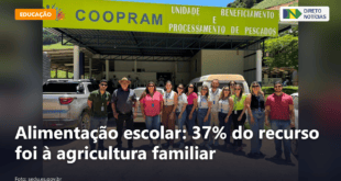 Alimentação escolar: 37% do recurso foi à agricultura familiar — Direto Notícias
