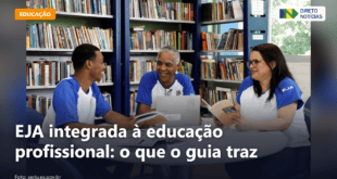 EJA integrada à educação profissional: o que o guia traz — Direto Notícias