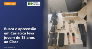 Busca e apreensão em Cariacica leva jovem de 18 anos ao Ciase — Direto Notícias