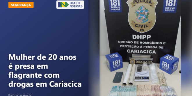 Mulher de 20 anos é presa em flagrante com drogas em Cariacica — Direto Notícias