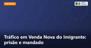 Tráfico em Venda Nova do Imigrante: prisão e mandado — Direto Notícias