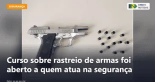 Curso sobre rastreio de armas foi aberto a quem atua na segurança — Direto Notícias