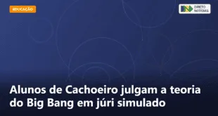 Alunos de Cachoeiro julgam a teoria do Big Bang em júri simulado — Direto Notícias