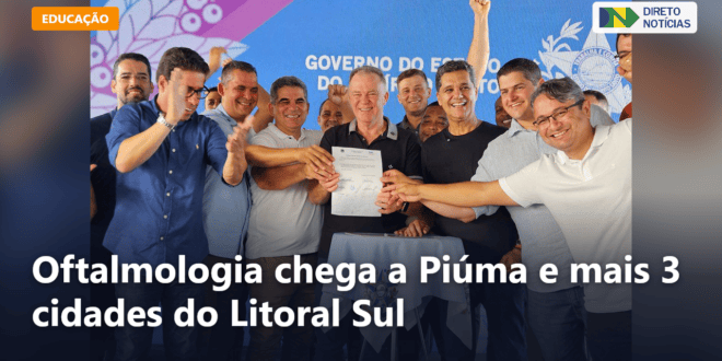Oftalmologia chega a Piúma e mais 3 cidades do Litoral Sul — Direto Notícias