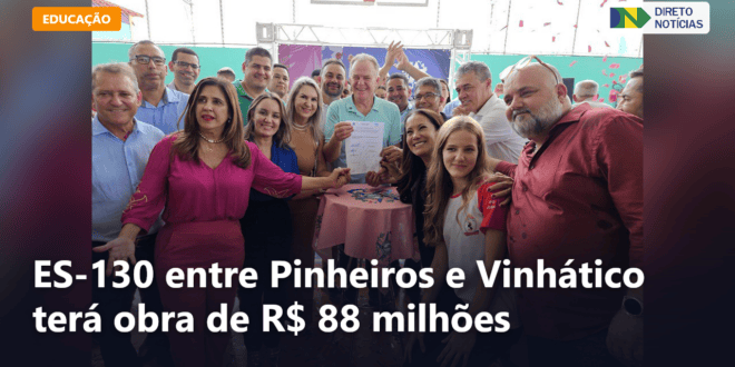 ES-130 entre Pinheiros e Vinhático terá obra de R$ 88 milhões — Direto Notícias