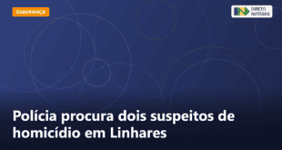 Polícia procura dois suspeitos de homicídio em Linhares — Direto Notícias
