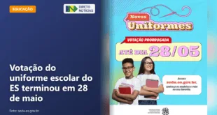 Votação do uniforme escolar do ES terminou em 28 de maio — Direto Notícias