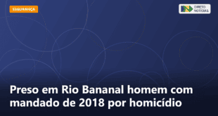 Preso em Rio Bananal homem com mandado de 2018 por homicídio — Direto Notícias