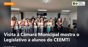 Visita à Câmara Municipal mostra o Legislativo a alunos do CEEMTI — Direto Notícias