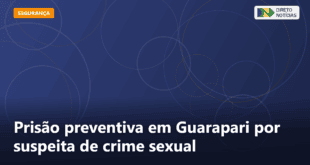 Prisão preventiva em Guarapari por suspeita de crime sexual — Direto Notícias