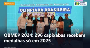 OBMEP 2024: 296 capixabas recebem medalhas só em 2025 — Direto Notícias