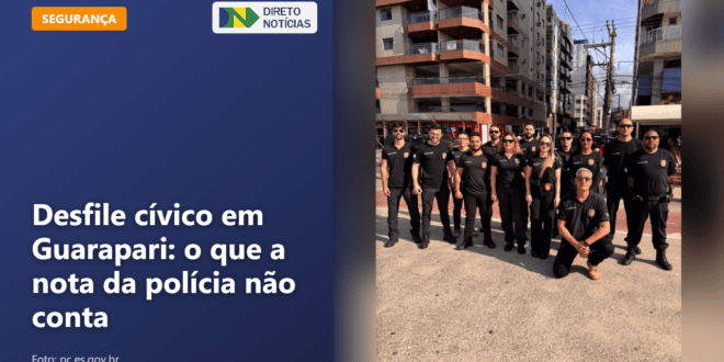 Desfile cívico em Guarapari: o que a nota da polícia não conta — Direto Notícias