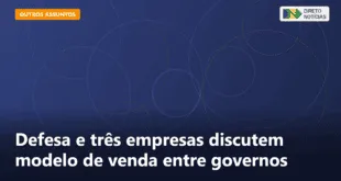 Defesa e três empresas discutem modelo de venda entre governos — Direto Notícias