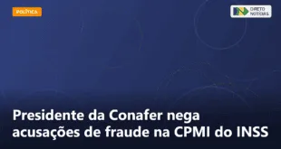 Presidente da Conafer nega acusações de fraude na CPMI do INSS — Direto Notícias