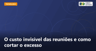 O custo invisível das reuniões e como cortar o excesso — Direto Notícias