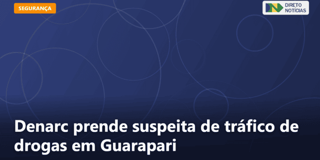 Denarc prende suspeita de tráfico de drogas em Guarapari — Direto Notícias
