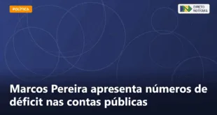 Marcos Pereira apresenta números de déficit nas contas públicas — Direto Notícias