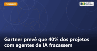 Gartner prevê que 40% dos projetos com agentes de IA fracassem — Direto Notícias
