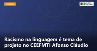 Racismo na linguagem é tema de projeto no CEEFMTI Afonso Cláudio — Direto Notícias