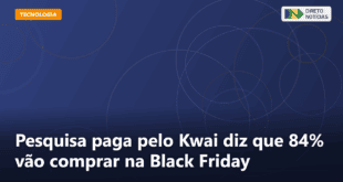 Pesquisa paga pelo Kwai diz que 84% vão comprar na Black Friday — Direto Notícias