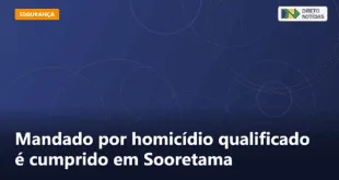 Mandado por homicídio qualificado é cumprido em Sooretama — Direto Notícias